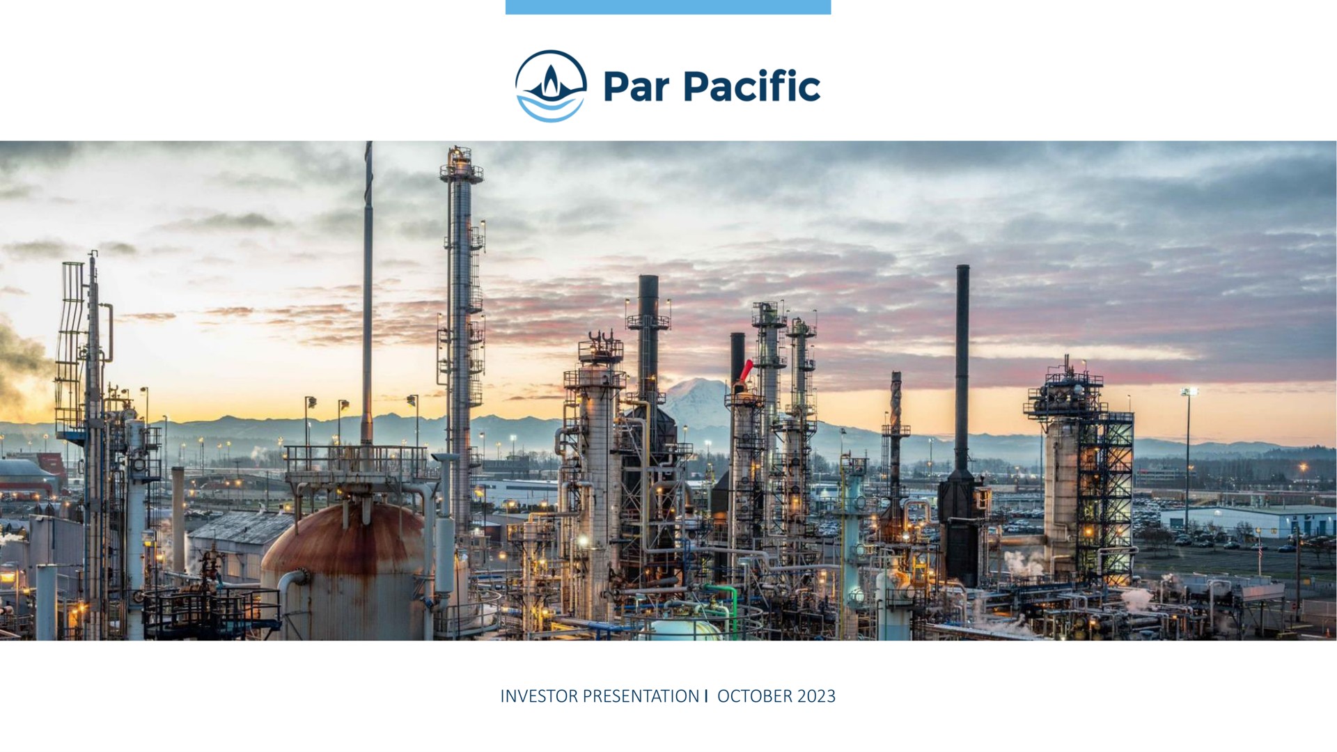 Par Pacific investment banking deck slide