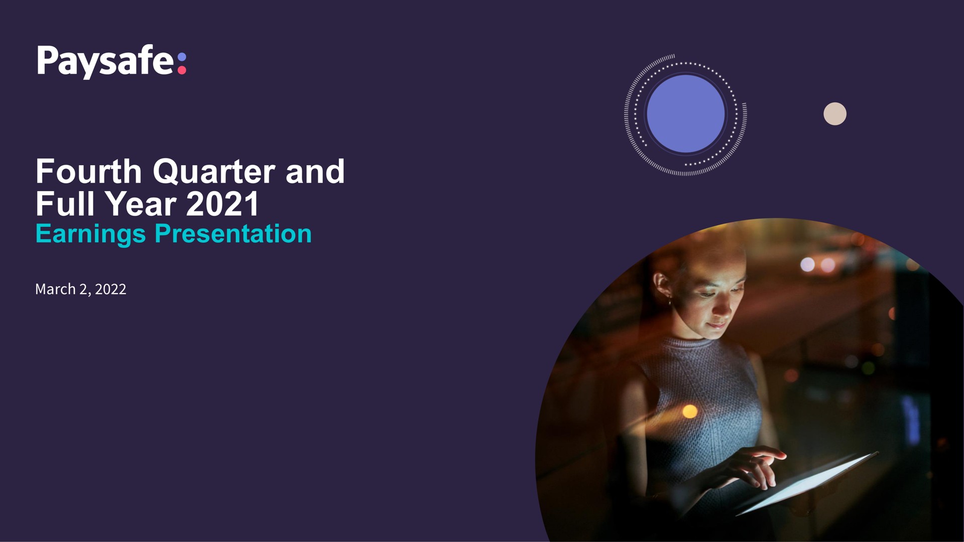 Paysafe — Fourth Quarter and Full Year 2021 Earnings Presentation investment banking deck slide