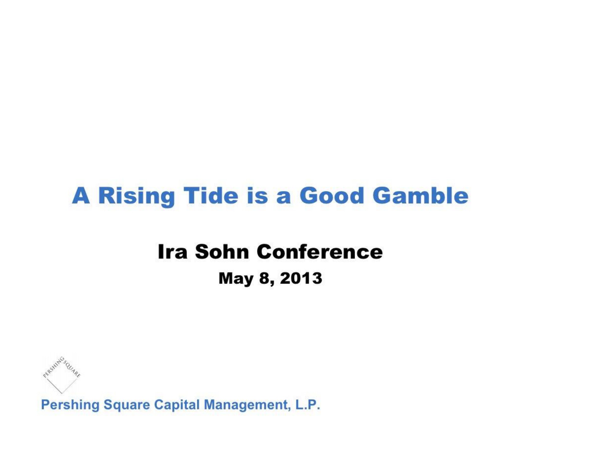 Pershing Square — A Rising Tide is a Good Gamble investment banking deck slide