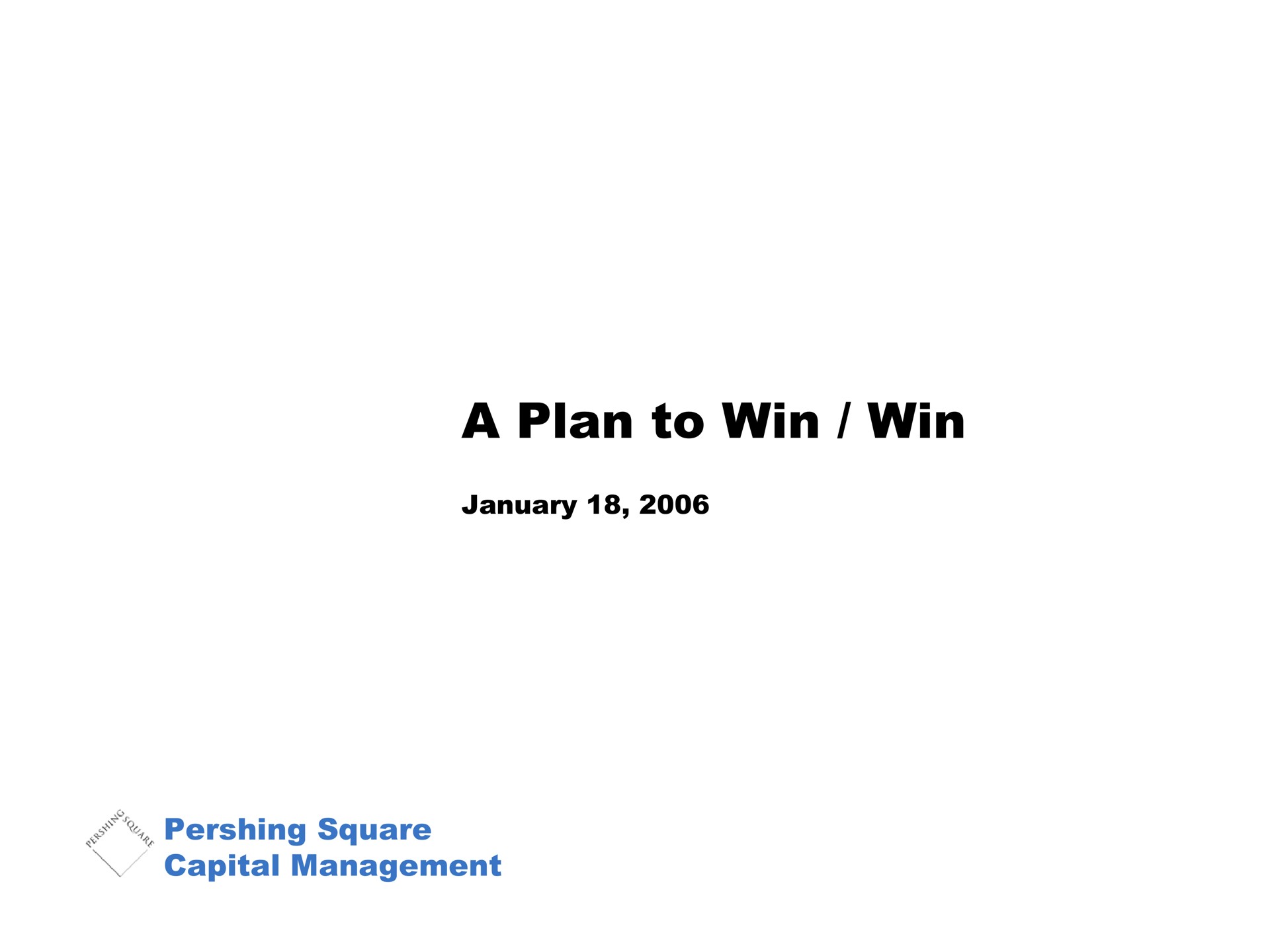 Pershing Square — A Plan to Win / Win investment banking deck slide