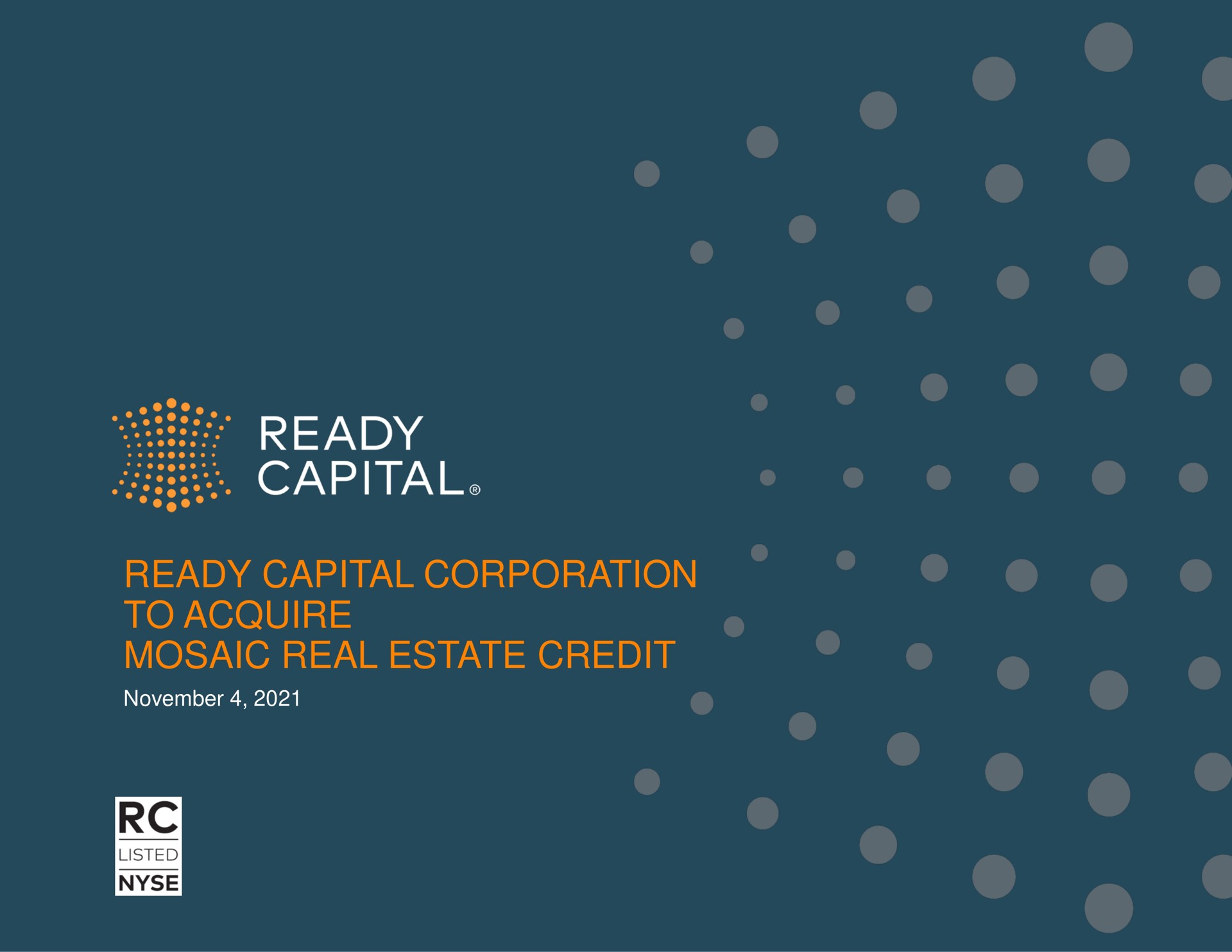 Ready Capital — Ready Capital Corporation To Acquire Mosaic Real Estate Credit investment banking deck slide