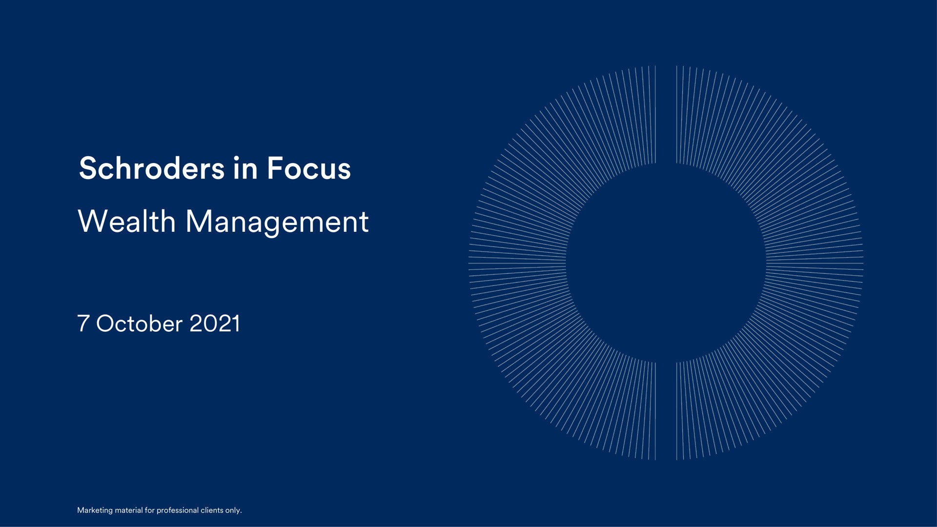 Schroders — Schroders in Focus investment banking deck slide