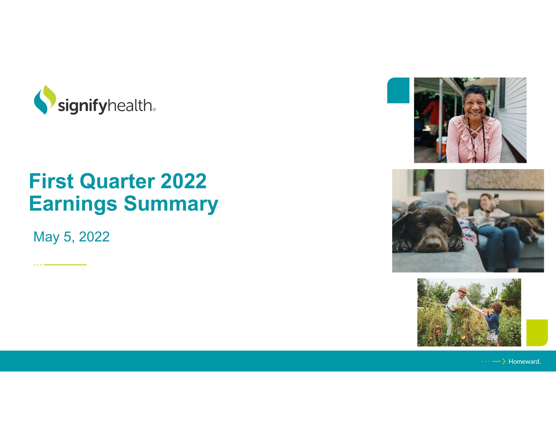 Signify Health — First Quarter 2022 Earnings Summary investment banking deck slide