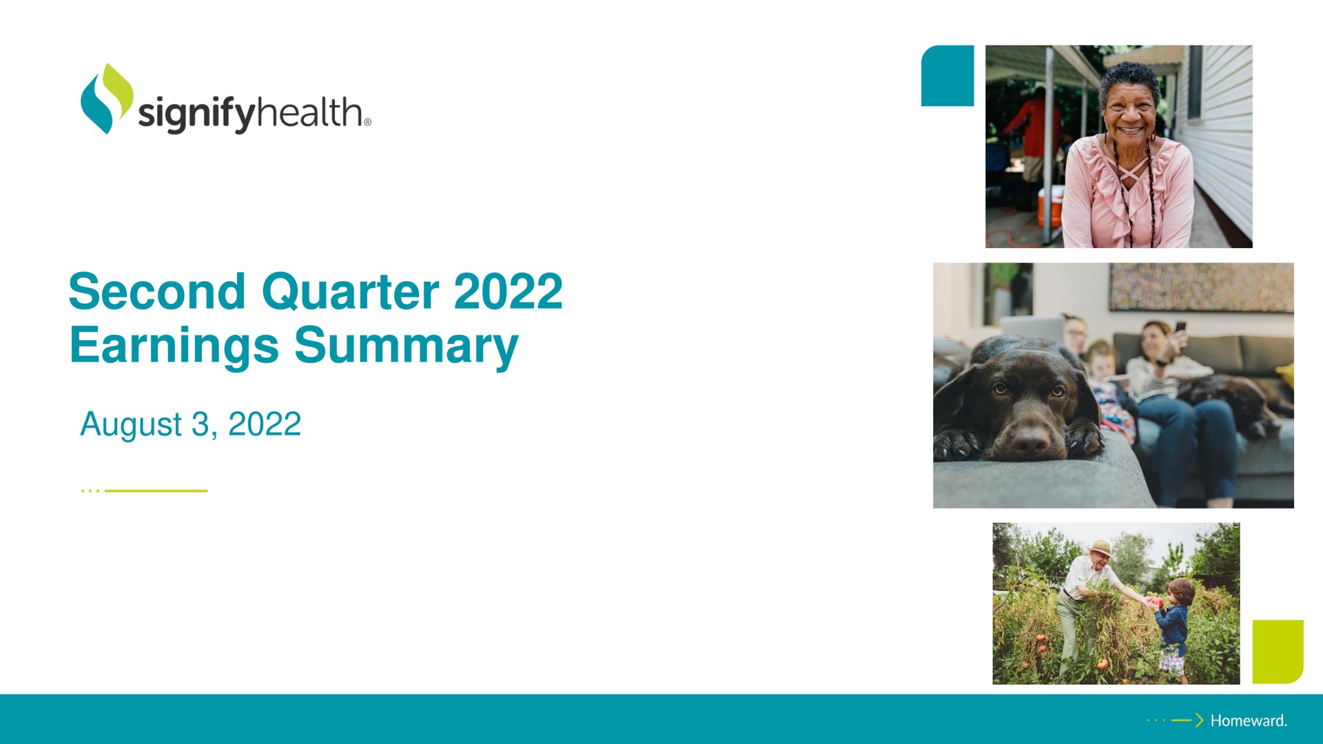 Signify Health — Second Quarter 2022 Earnings Summary investment banking deck slide