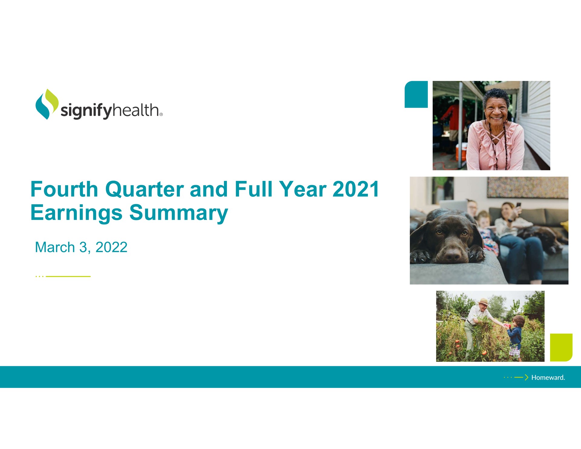 Signify Health — Fourth Quarter and Full Year 2021 Earnings Summary investment banking deck slide