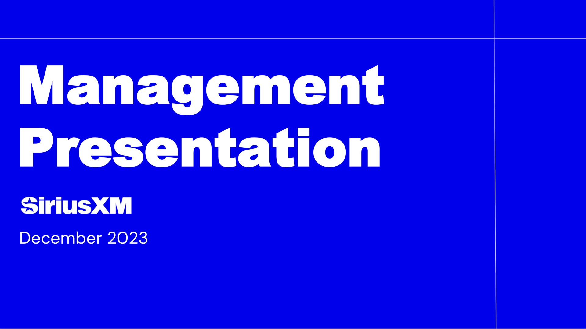 Siriusxm — Management Presentation investment banking deck slide