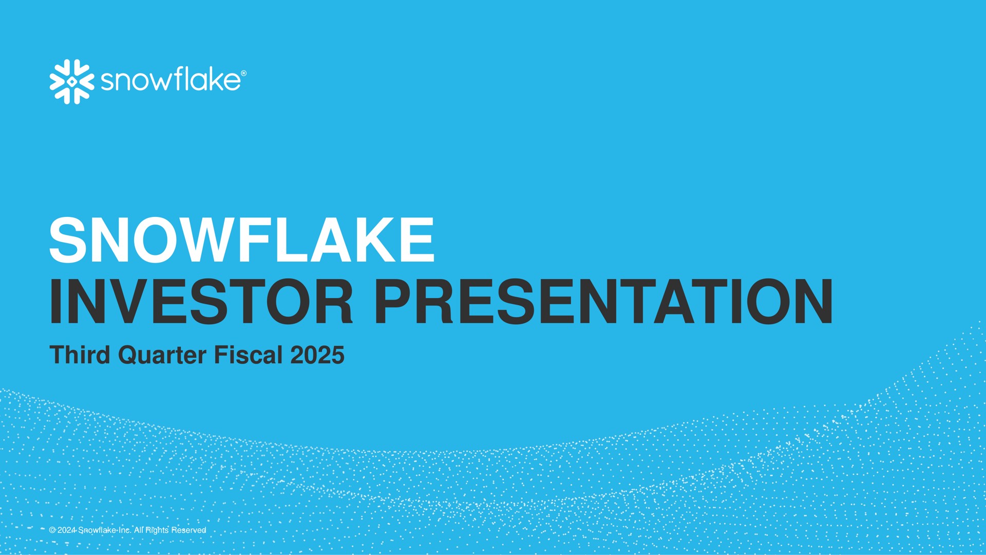 Snowflake — Snowflake Investor Presentation investment banking deck slide