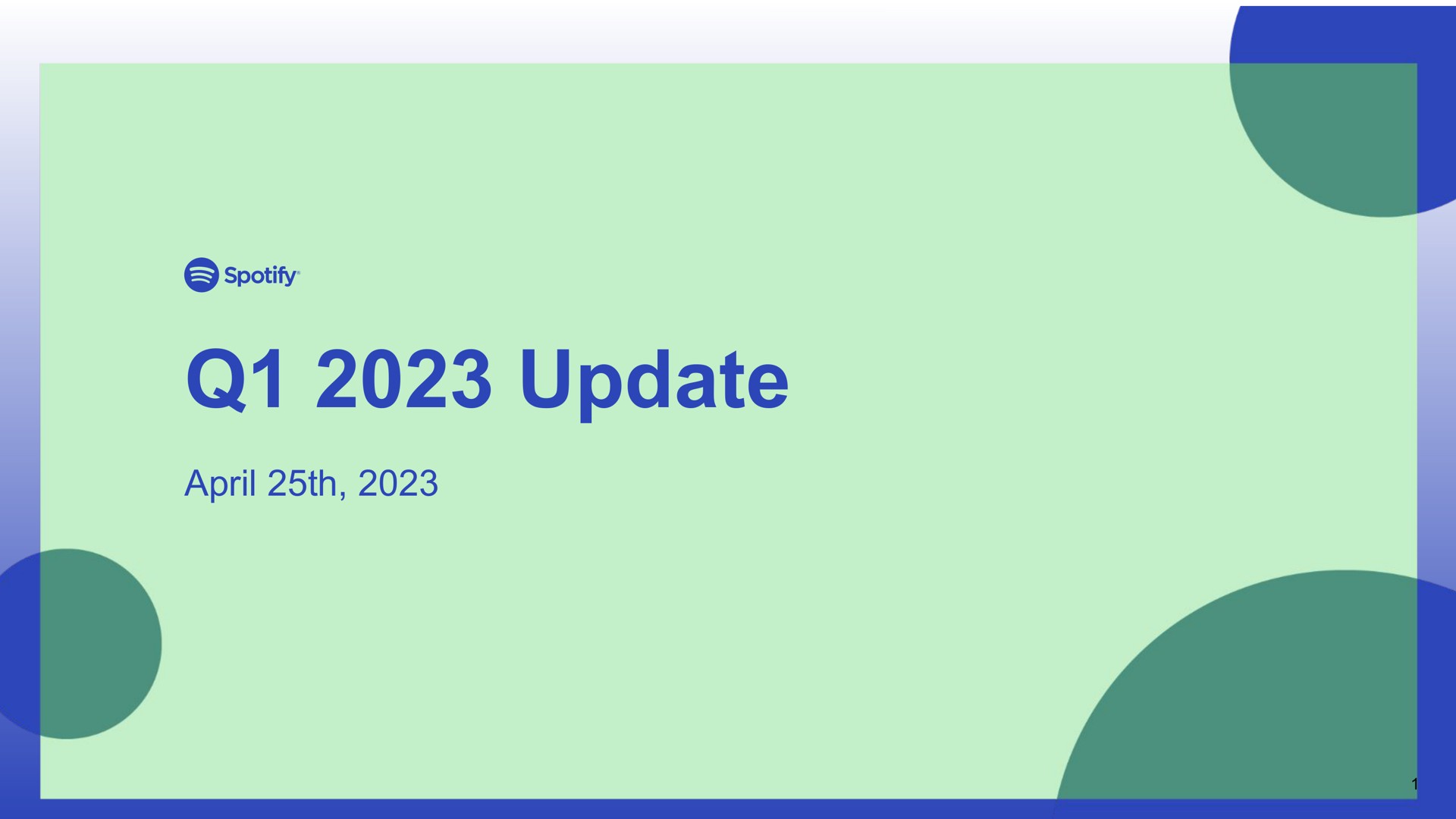 Spotify — Q1 2023 Update investment banking deck slide