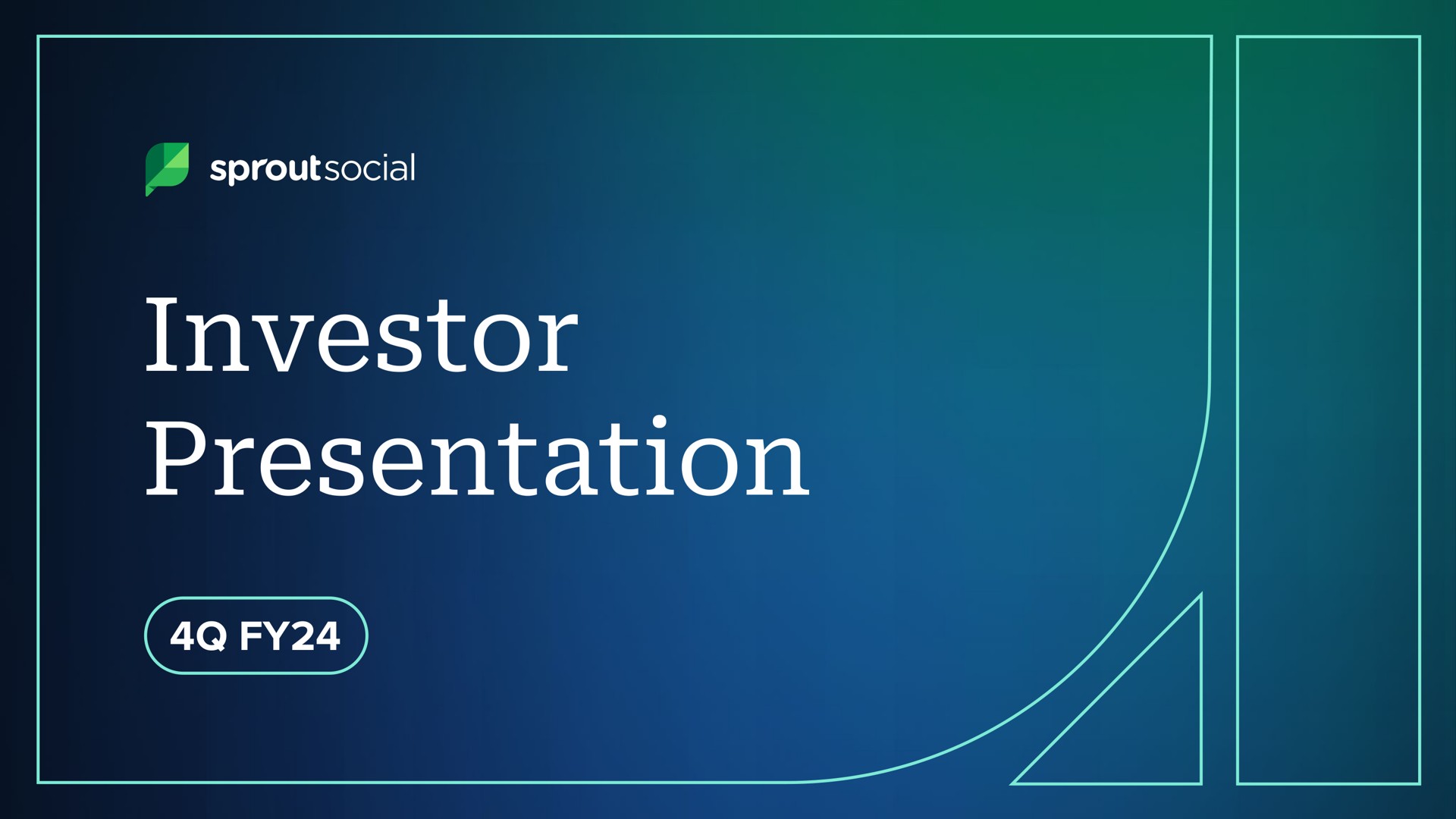 Sprout Social — Investor Presentation investment banking deck slide