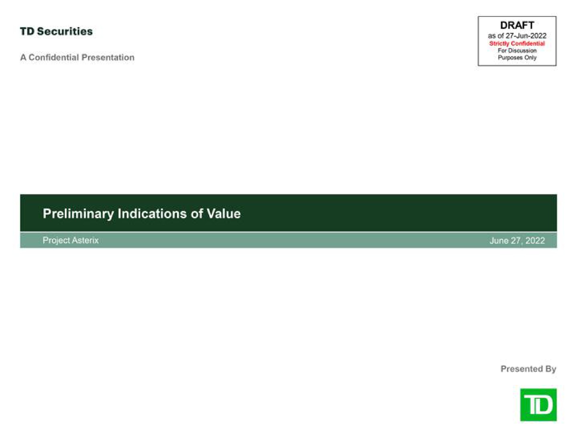 Td Securities — Preliminary Indications of Value investment banking deck slide