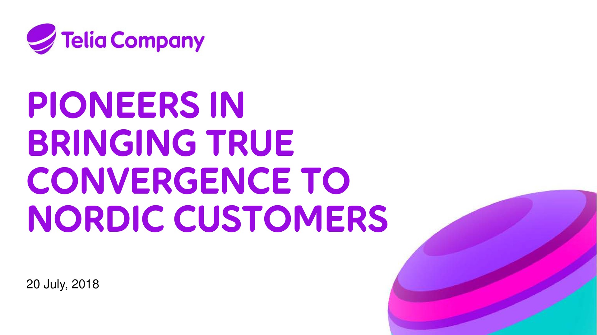 Telia Company — Pioneers In Bringing True Convergence To Nordic Customers investment banking deck slide
