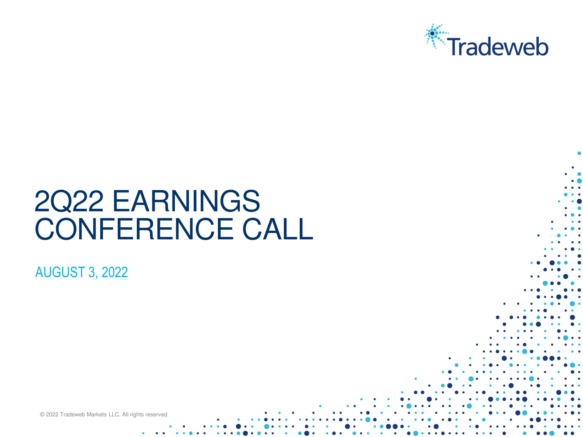 Tradeweb — 2q22 Earnings Conference Call investment banking deck slide