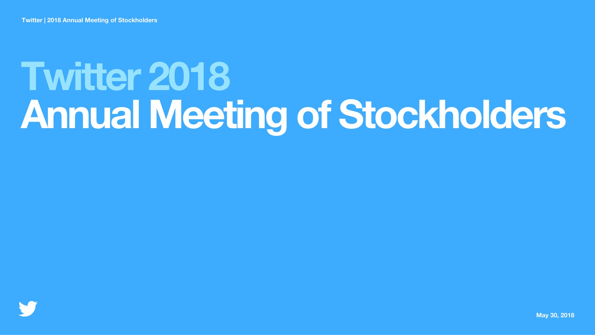 Twitter — Twitter 2018 Annual Meeting of Stockholders investment banking deck slide