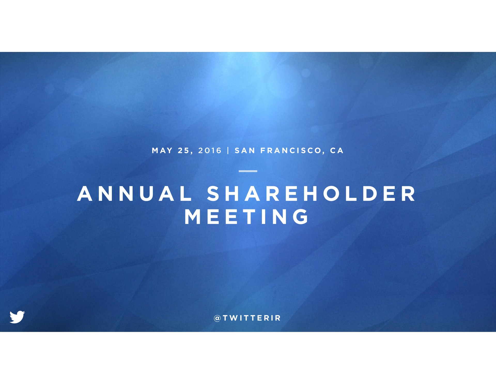 Twitter — Annual Shareholder Meeting investment banking deck slide