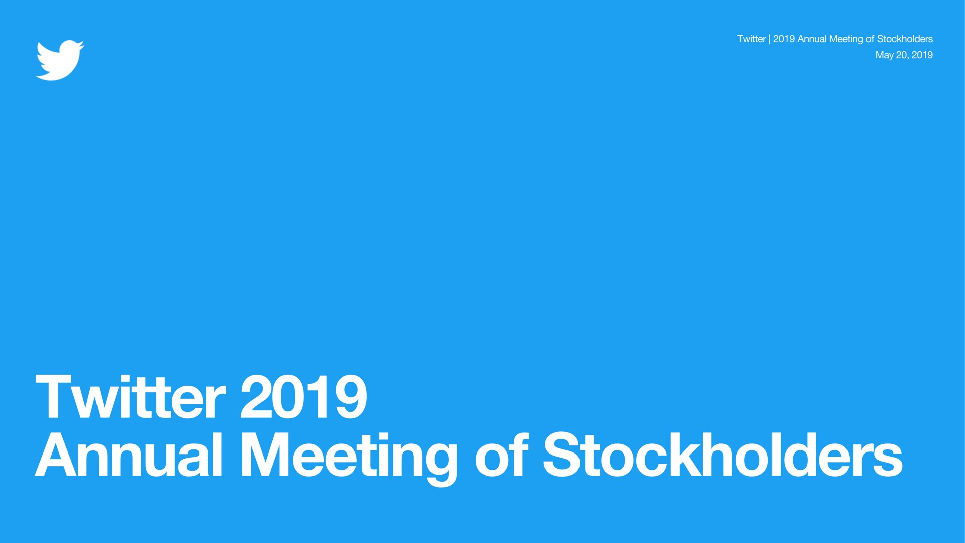 Twitter — Twitter 2019 Annual Meeting of Stockholders investment banking deck slide