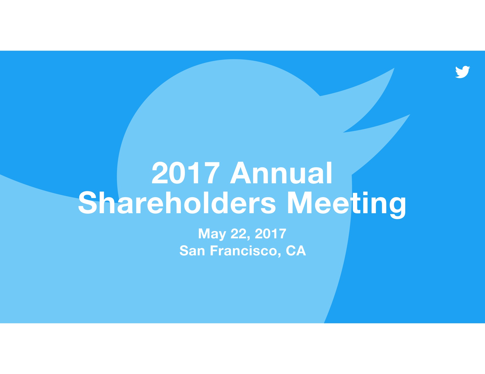 Twitter — 2017 Annual Shareholders Meeting investment banking deck slide