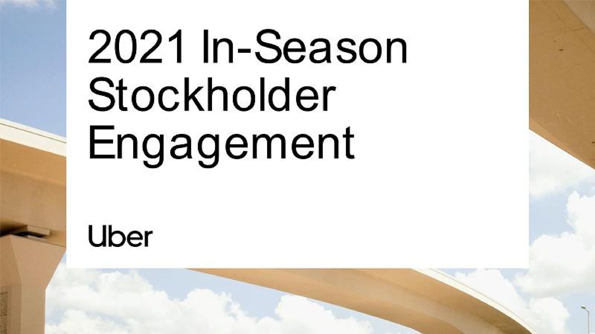 Uber — 2021 In-Season Stockholder Engagement investment banking deck slide