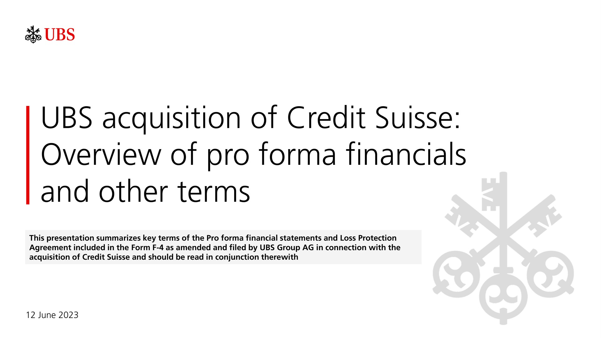 UBS — UBS acquisition of Credit Suisse: Overview of pro forma financials and other terms investment banking deck slide