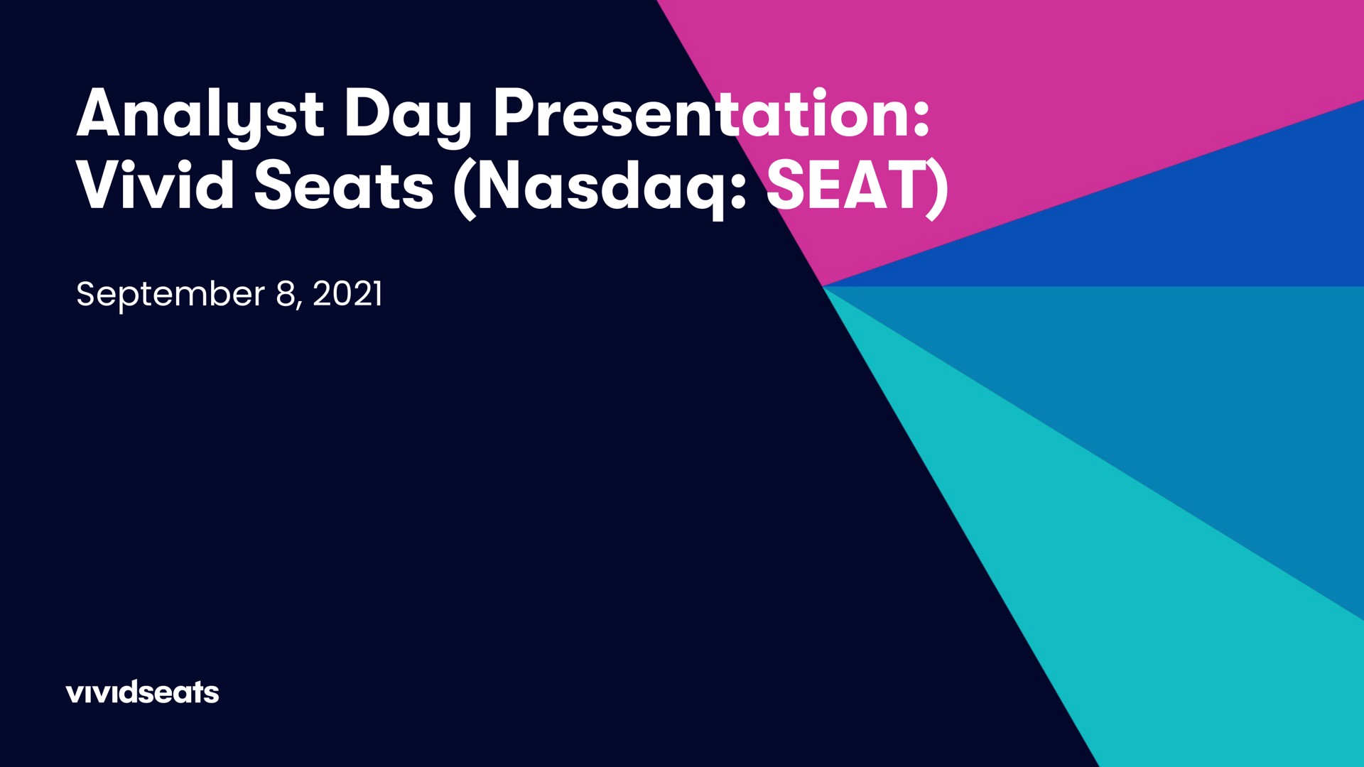 Vivid Seats — Analyst Day Presentation: Vivid Seats (Nasdaq: SEAT) investment banking deck slide