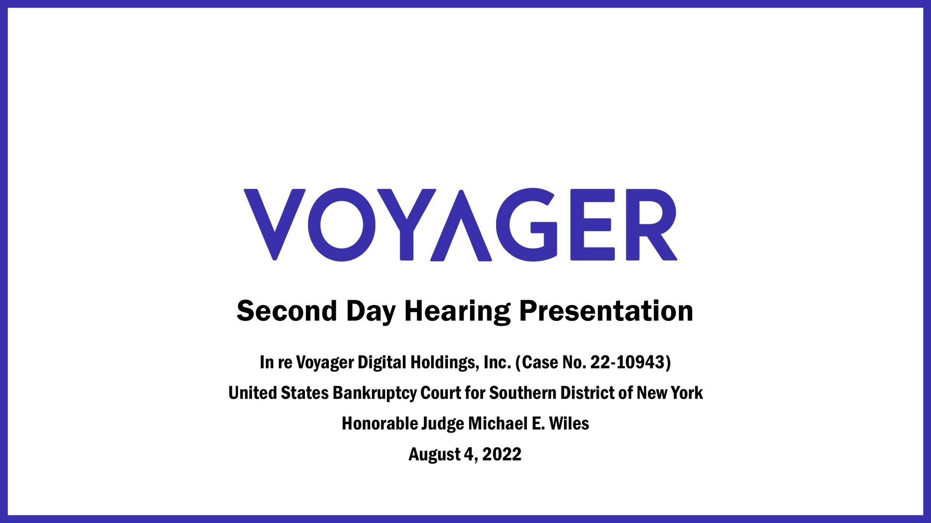Voyager Digital — Second Day Hearing Presentation investment banking deck slide