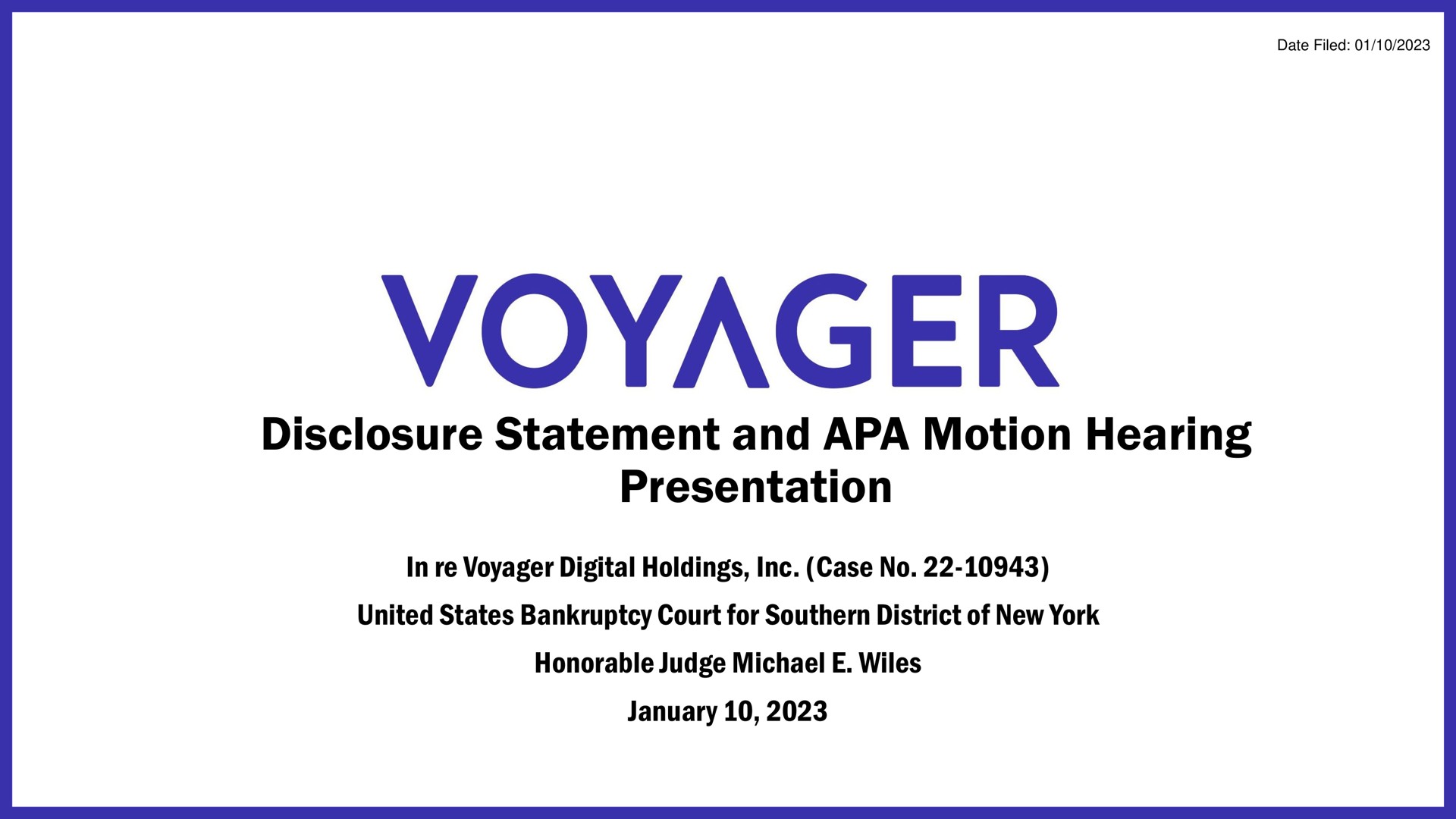 Voyager Digital — Disclosure Statement and APA Motion Hearing Presentation investment banking deck slide