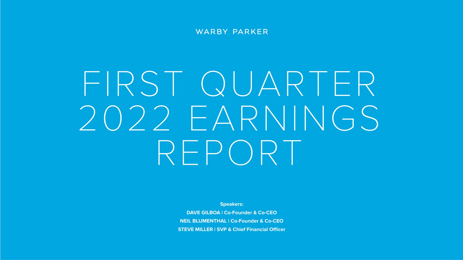 Warby Parker — First Quarter 2022 Earnings Report investment banking deck slide