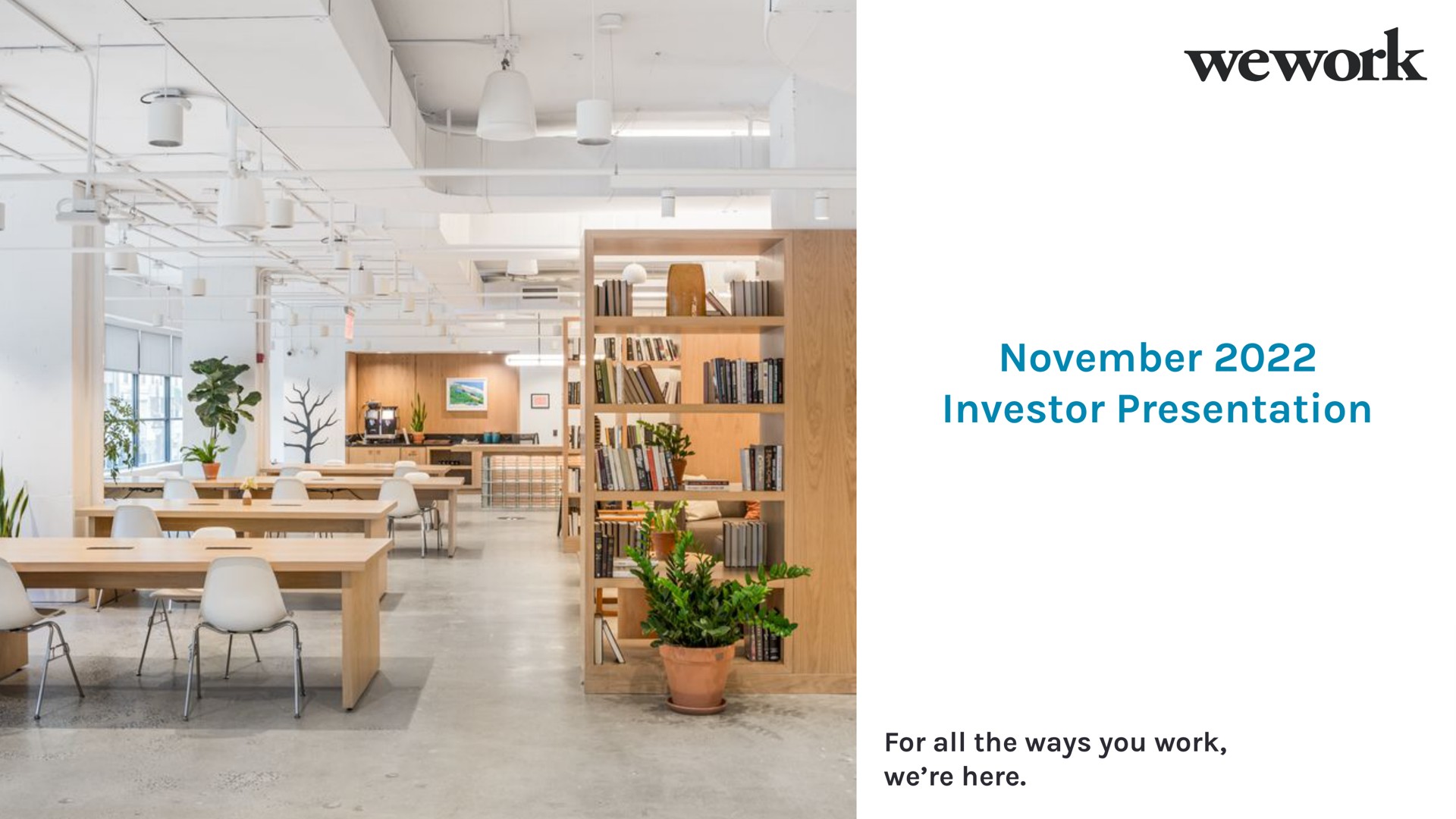 Wework — November 2022 Investor Presentation investment banking deck slide
