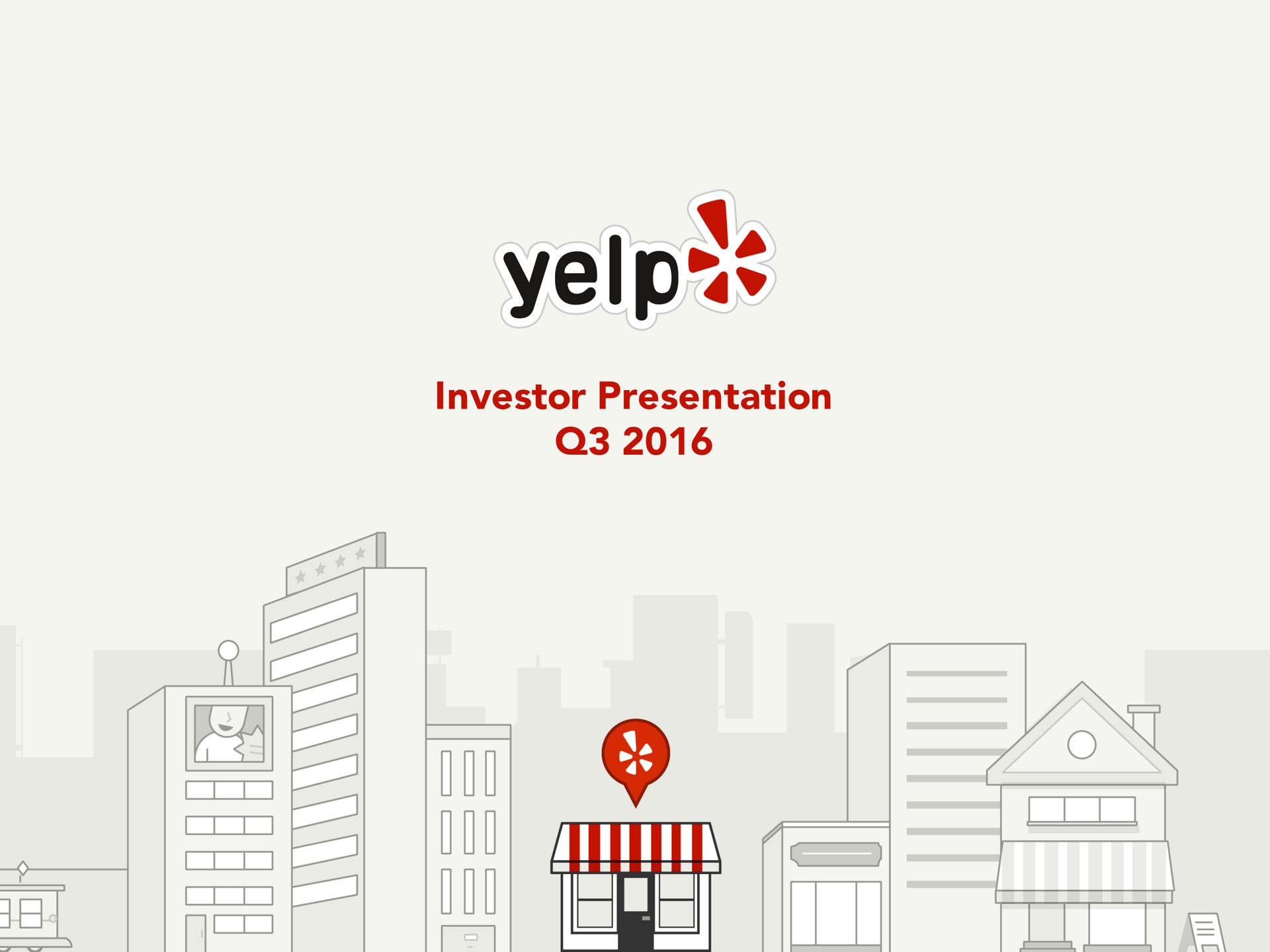 Yelp — Investor Presentation Q3 2016 investment banking deck slide