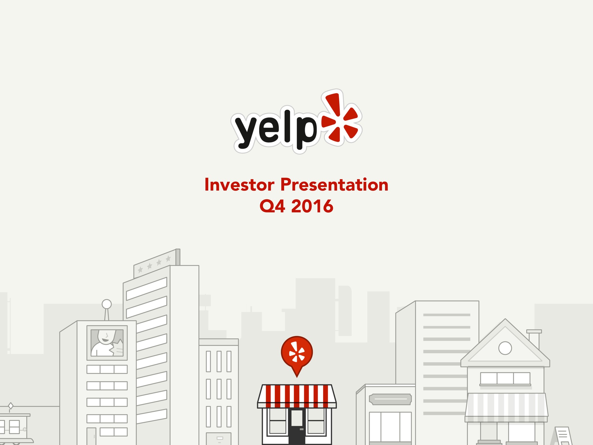 Yelp — Investor Presentation Q4 2016 investment banking deck slide