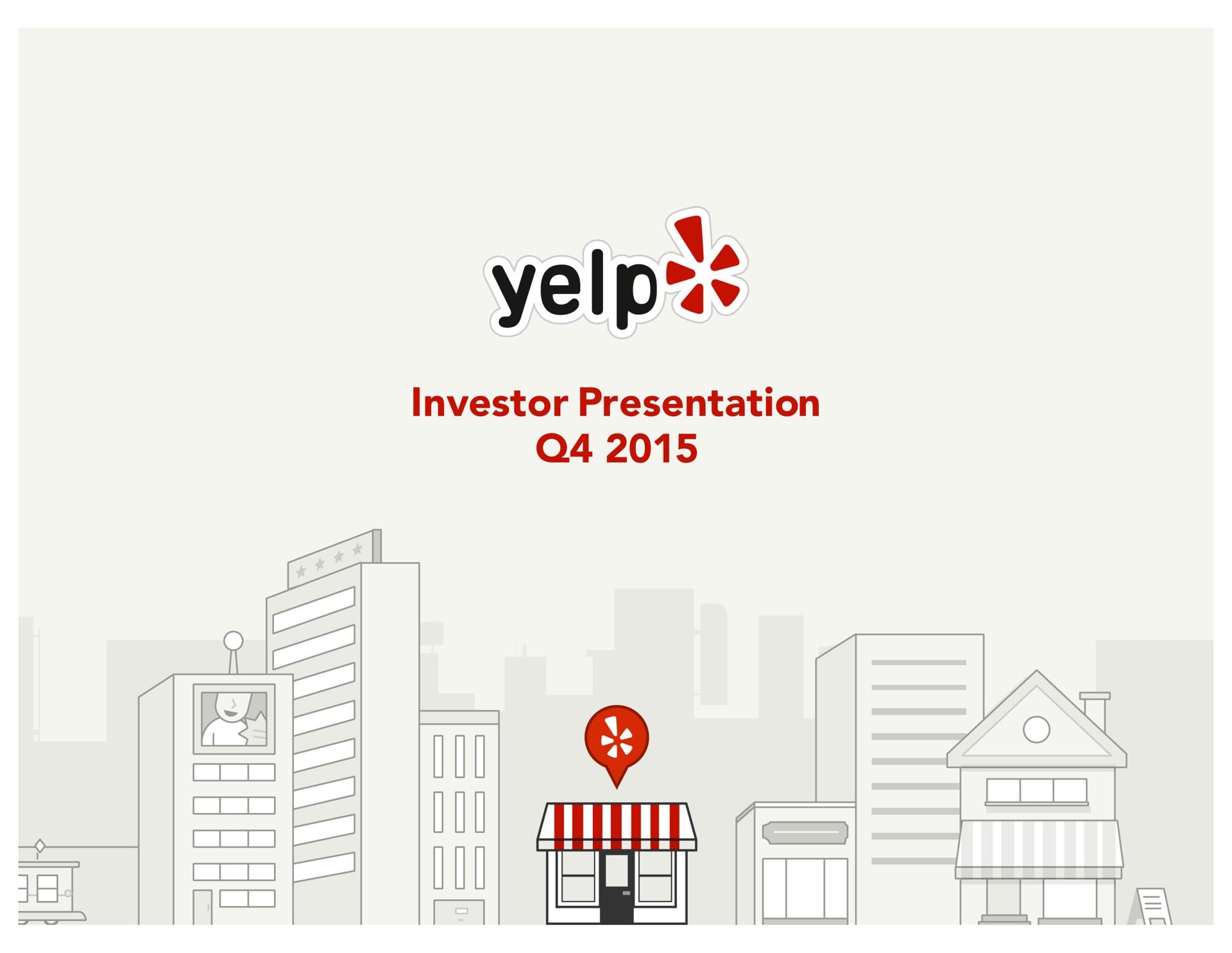 Yelp — Investor Presentation Q4 2015 investment banking deck slide