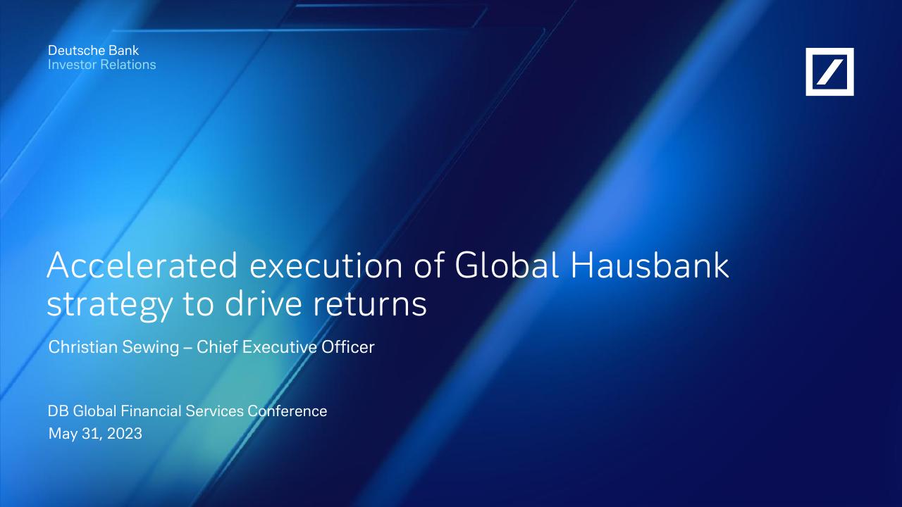 Accelerated Execution Of Global Hausbank Strategy To Drive Returns Deutsche investment banking deck cover