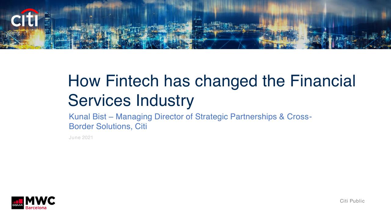 How Fintech Has Changed The Financial Services Industry Citi investment banking deck cover