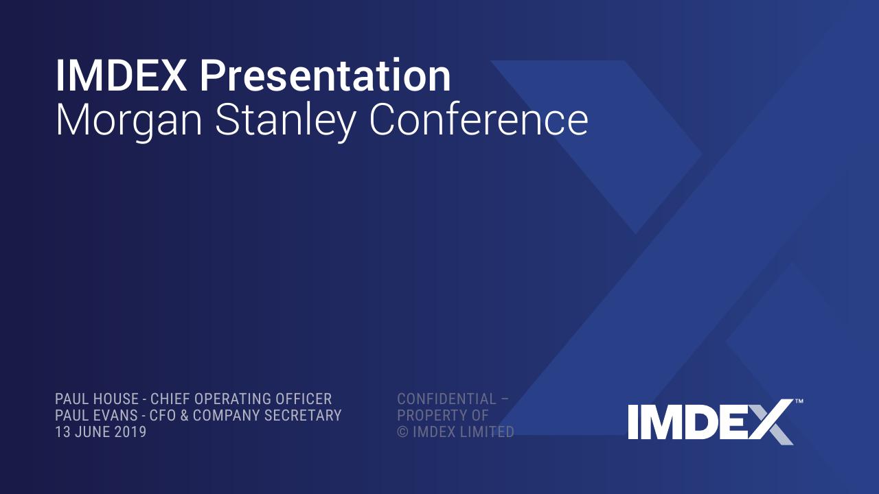 Imdex Presentation Morgan Stanley Conference Morgan Stanley investment banking deck cover