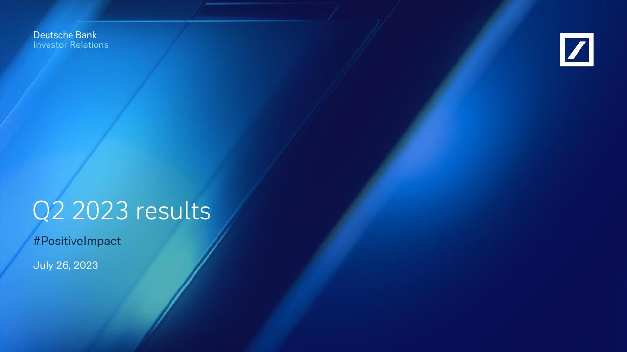 Q2 2023 Results Deutsche investment banking deck cover