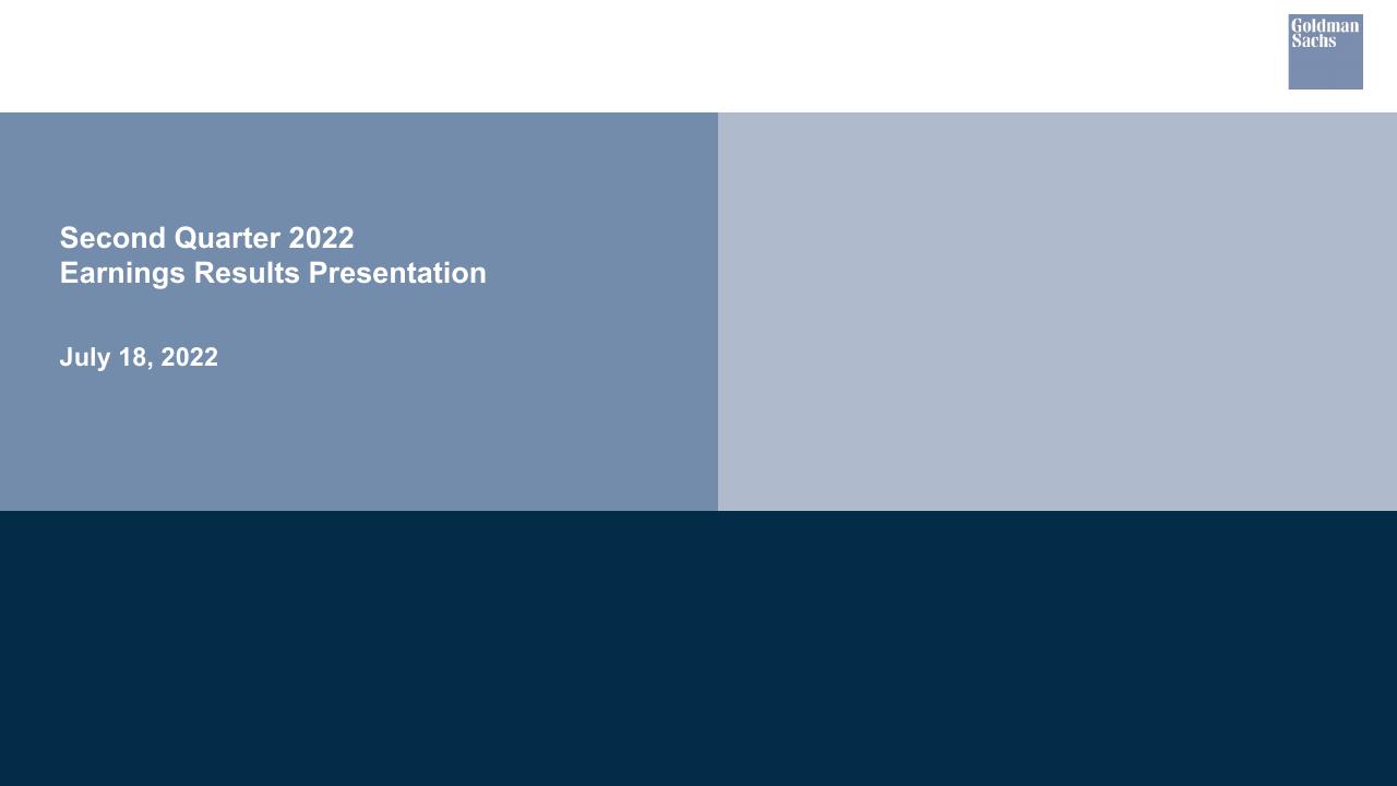 Second Quarter 2022 Earnings Results Presentation Goldman Sachs investment banking deck cover